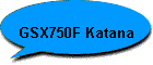 GSX750F Katana
